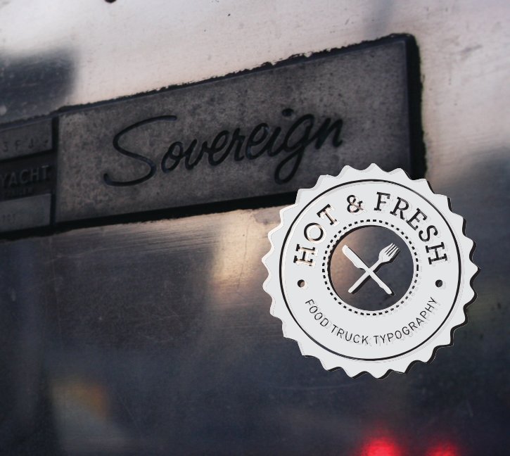 View Hot & Fresh: Food Truck Typography by Emily Austin