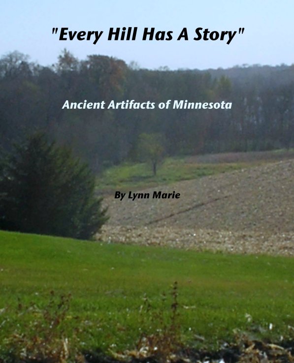 View "Every Hill Has A Story" by Lynn Marie