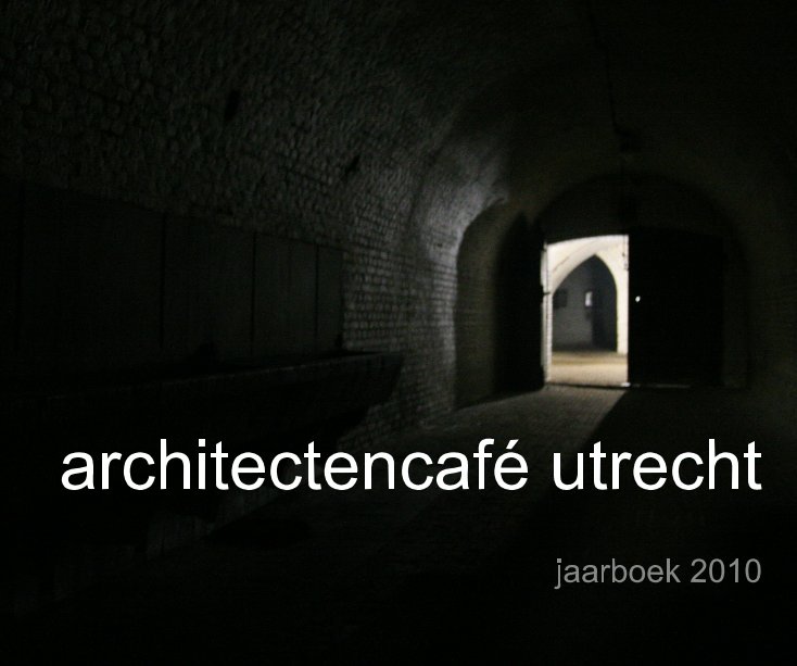View architectencafé utrecht by jaarboek 2010
