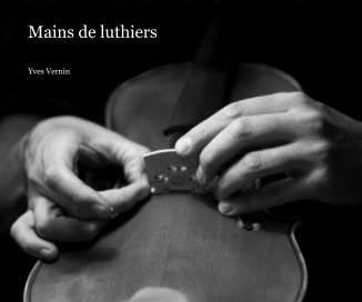 Mains de luthiers book cover