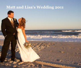Matt and Lisa's Wedding 2011 book cover