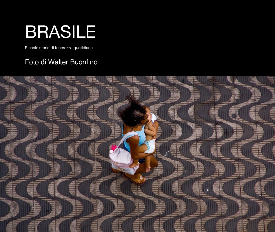 View BRASILE by Foto di Walter Buonfino