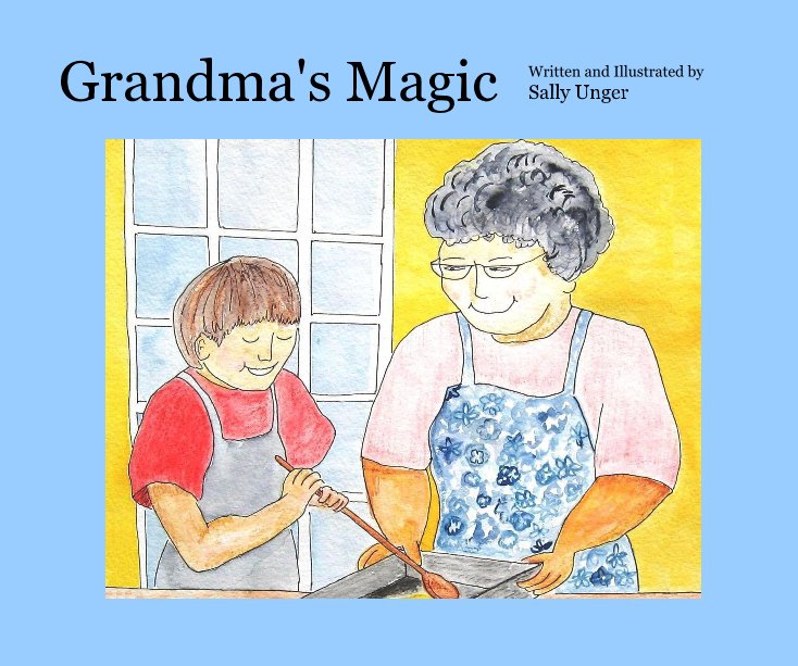 Visualizza Grandma's Magic di Sally Unger