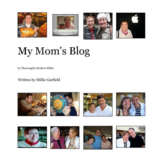 My Mom's Blog nach Written by Millie Garfield anzeigen