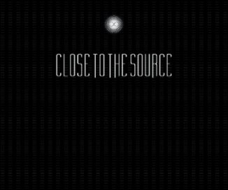 Close to the Source book cover