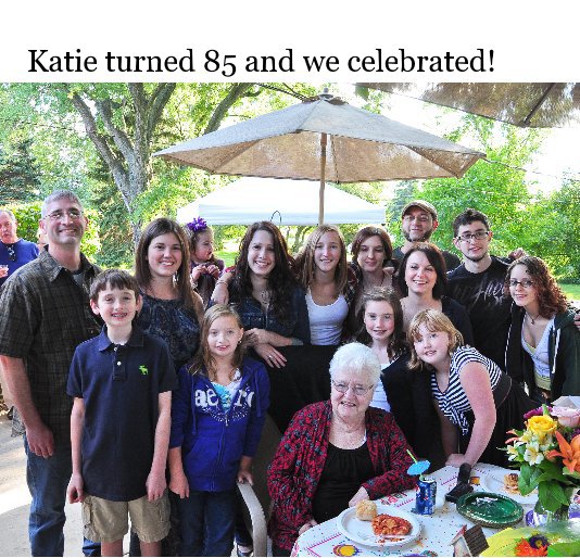Ver Katie turned 85 and we celebrated! por Doug Alft and Keith Farley