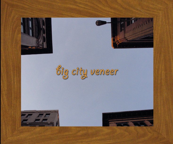 View Big City Veneer by Chuck Hemard