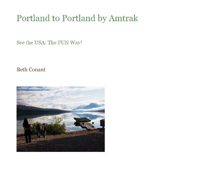 View Portland to Portland by Amtrak by Beth Conant