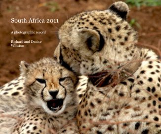 South Africa 2011 A photographic record Richard and Denise Winston book cover