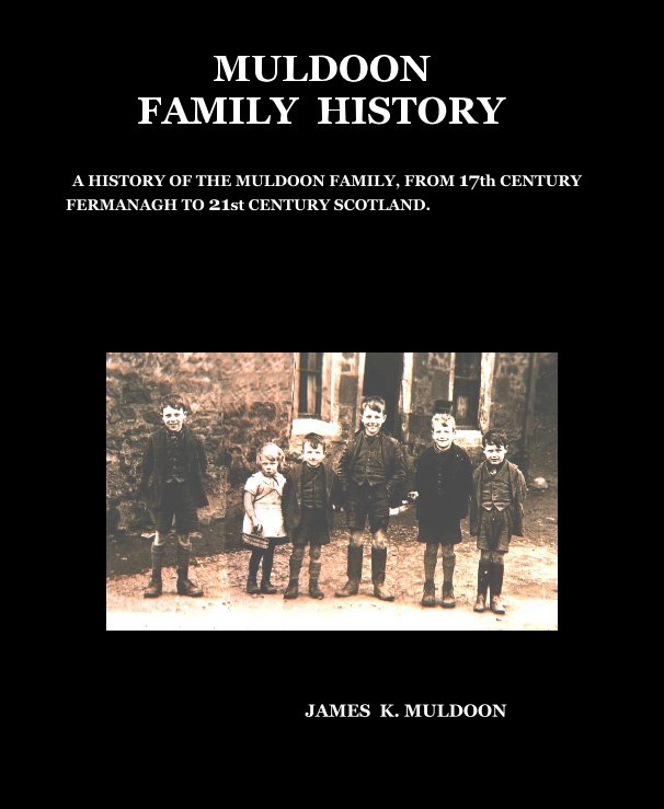 Ver MULDOON FAMILY HISTORY por JAMES K. MULDOON