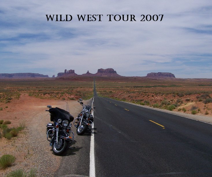 View Wild West Tour 2007 by Jim & Alison Ross