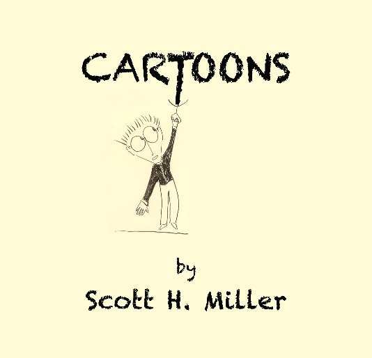 View Cartoons by Scott H. Miller