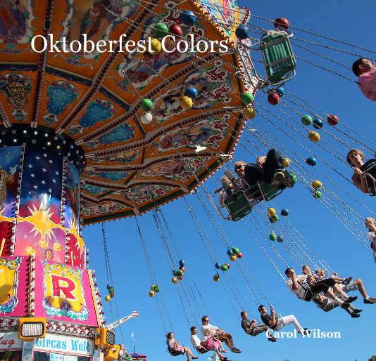 Visualizza Oktoberfest Colors di Carol Wilson