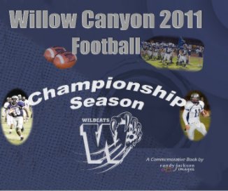 Willow Canyon Football 2011 book cover