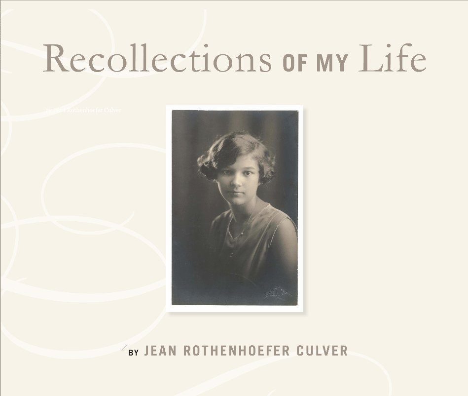 Ver Recollections of My Life por Jean Rothenhoefer Culver