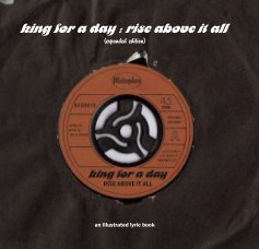 king for a day : rise above it all {expanded edition} book cover