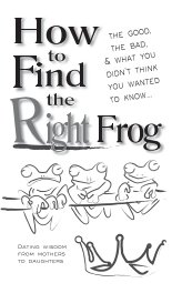How to Find the Right Frog book cover