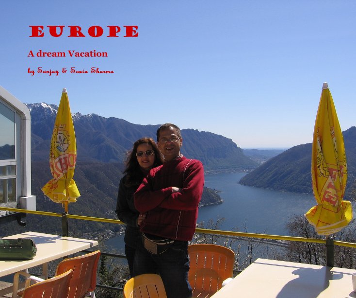 View Europe by Sanjay & Sonia Sharma