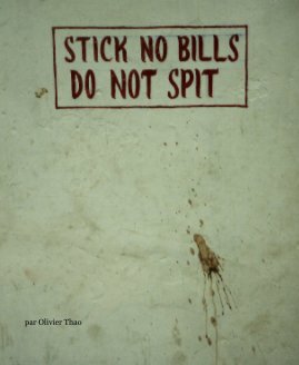 Stick no bills, do not spit book cover