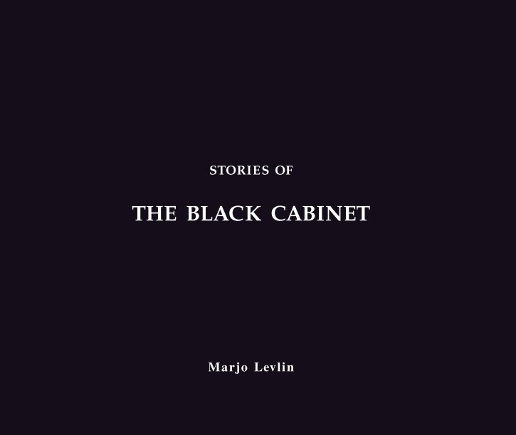 View Stories of the Black Cabinet by Marjo Levlin