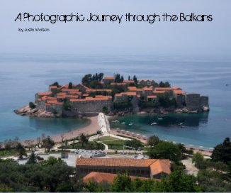 A Photographic Journey through the Balkans book cover