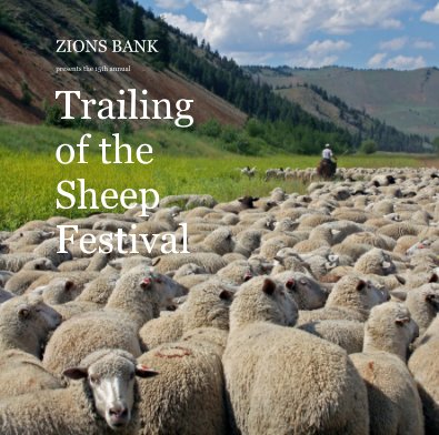 ZIONS BANK presents the 15th annual Trailing of the Sheep Festival book cover