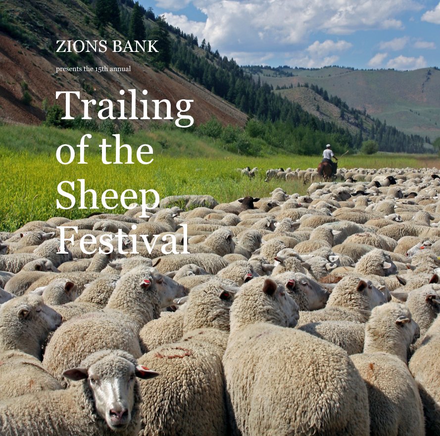 View ZIONS BANK presents the 15th annual Trailing of the Sheep Festival by macrofts