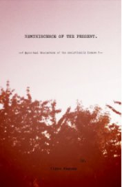 Reminiscence of the Present. book cover