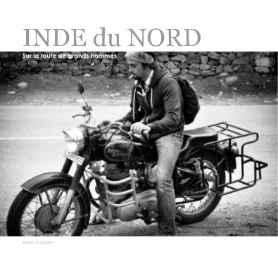 INDE du NORD Sur la route de grands hommes book cover