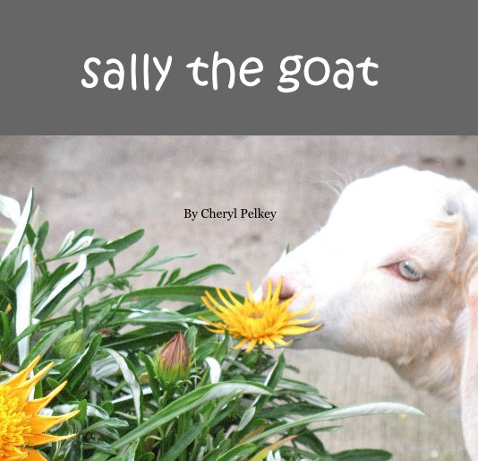 View sally the goat by Cheryl Pelkey