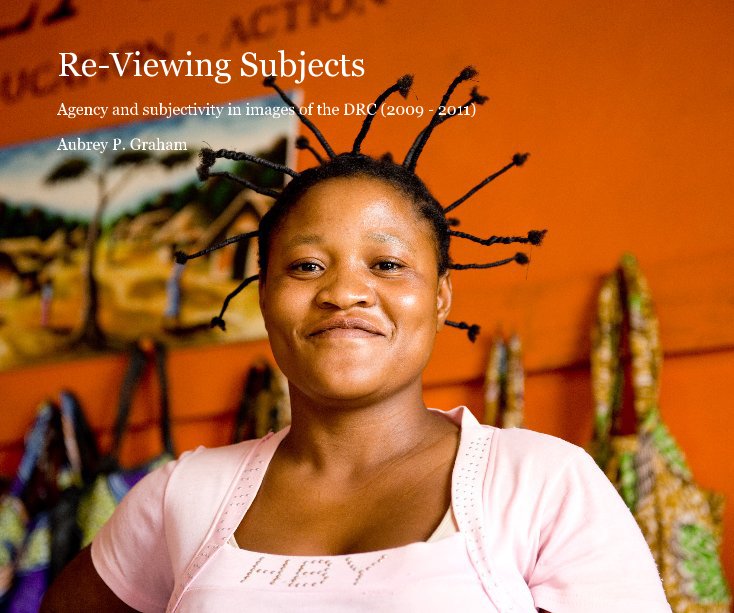 View Re-Viewing Subjects by Aubrey P. Graham