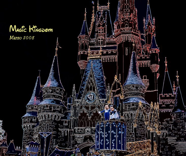 Visualizza Magic Kingdom 2008 di Leonardo Pereira