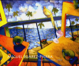 Miguel Suárez-Pierra Paintings 1968 - 2005 book cover