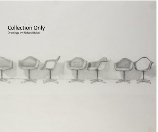 Collection Only Drawings by Richard Baker book cover