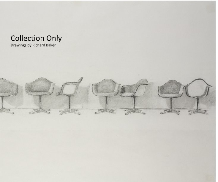 Ver Collection Only Drawings by Richard Baker por Richard Baker