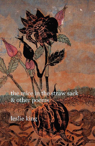 Bekijk the mice in the straw sack & other poems op leslie king