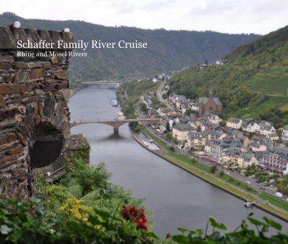 Schaffer Family River Cruise Rhine and Mosel Rivers book cover