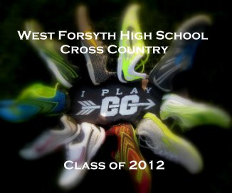 West Forsyth High School Cross Country Class of 2012 book cover
