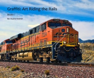 Graffiti: Art Riding the Rails book cover