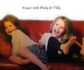 A year with Flicky & Tilly book cover