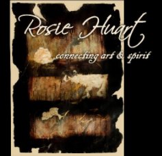 Rosie Huart: Connecting Art & Spirit book cover