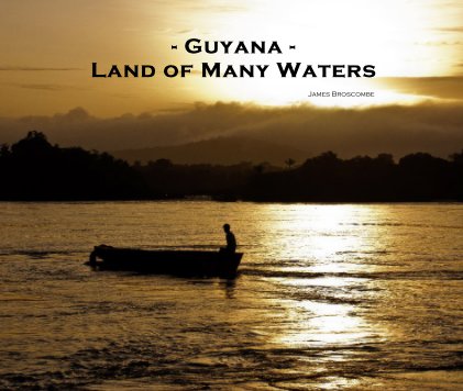 - Guyana - Land of Many Waters 13"x11" with image captions book cover