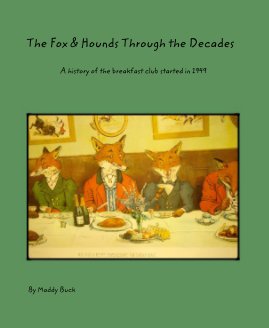 The Fox & Hounds Through the Decades book cover