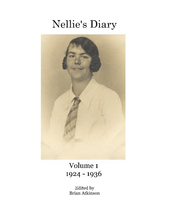 View Nellie's Diary by Edited by Brian Atkinson