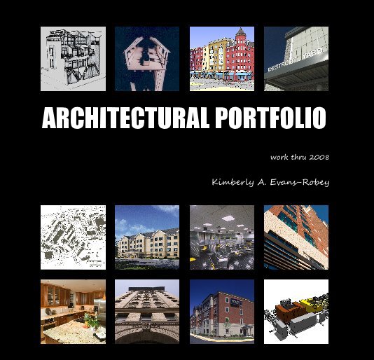 Bekijk ARCHITECTURAL PORTFOLIO op Kimberly A. Evans-Robey