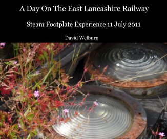 A Day On The East Lancashire Railway book cover