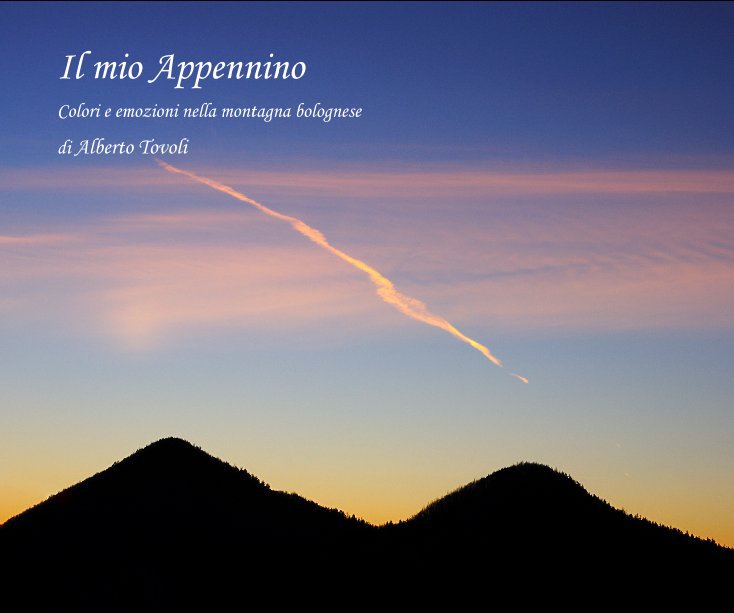View Il mio Appennino by di Alberto Tovoli
