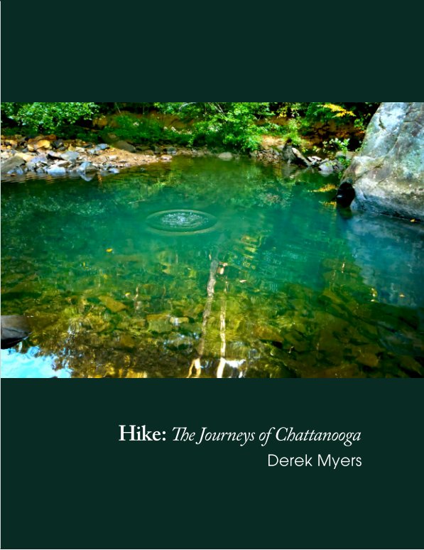 View Hike: The Journeys of Chattanooga by Derek Myers