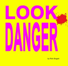 Look Danger book cover