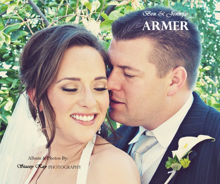 View Ben & Jennifer Armer by Album & Photos By: Stacey Kay Photography
